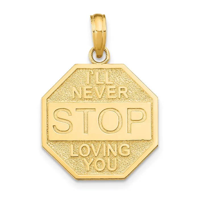 Necklaces 14k Polished ILL NEVER STOP LOVING YOU Stopsign Pendant TreasureFineJewelers Necklaces 14k Polished ILL NEVER STOP LOVING YOU Stopsign Pendant TreasureFineJewelers